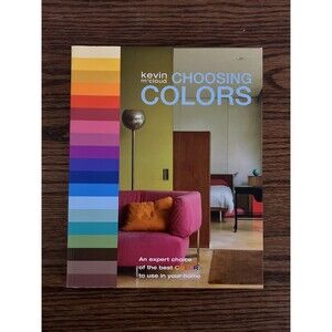 Choosing Colors: An Expert Choice of the Best Colors to Use Soft Cover Book